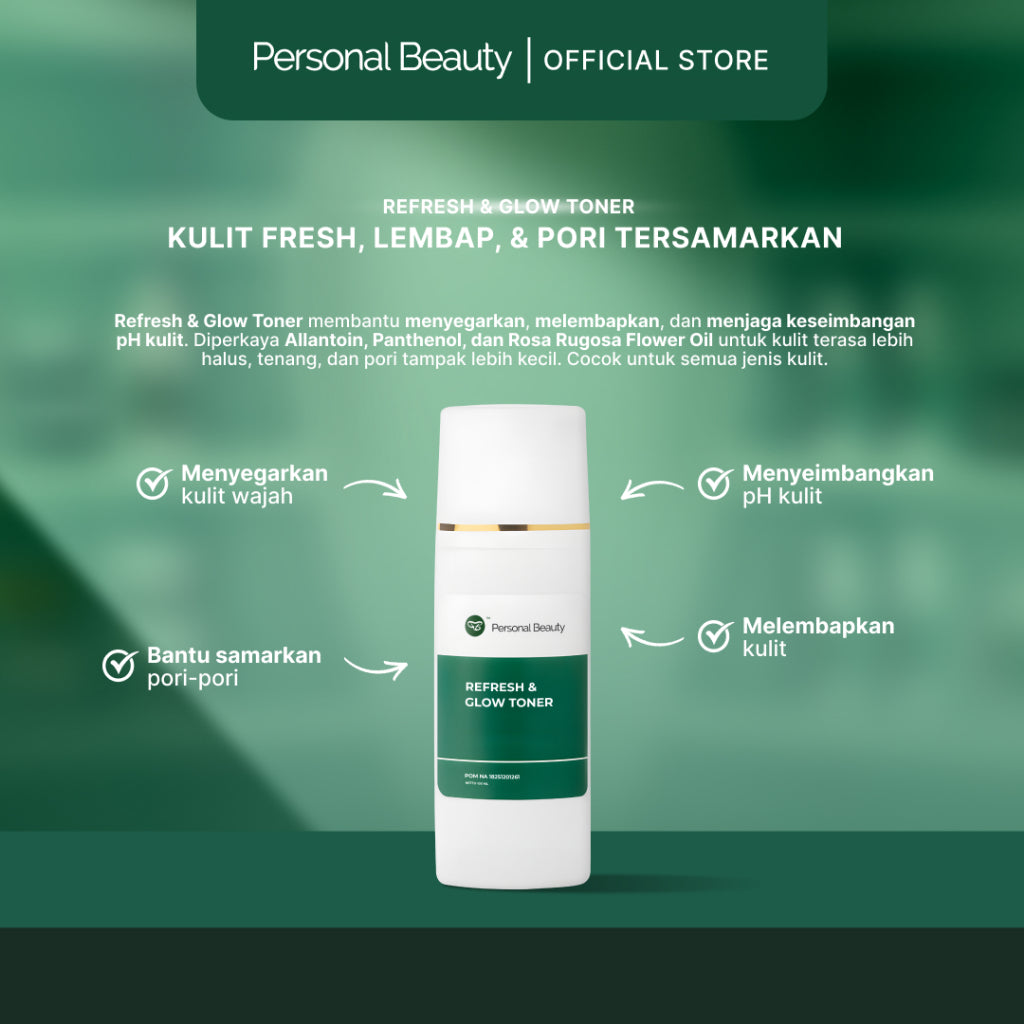 Refresh & Glow Toner Menyegarkan Kulit Serta Menjaga Kadar PH Kulit