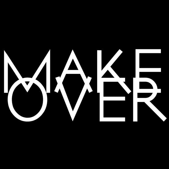 MAKE OVER