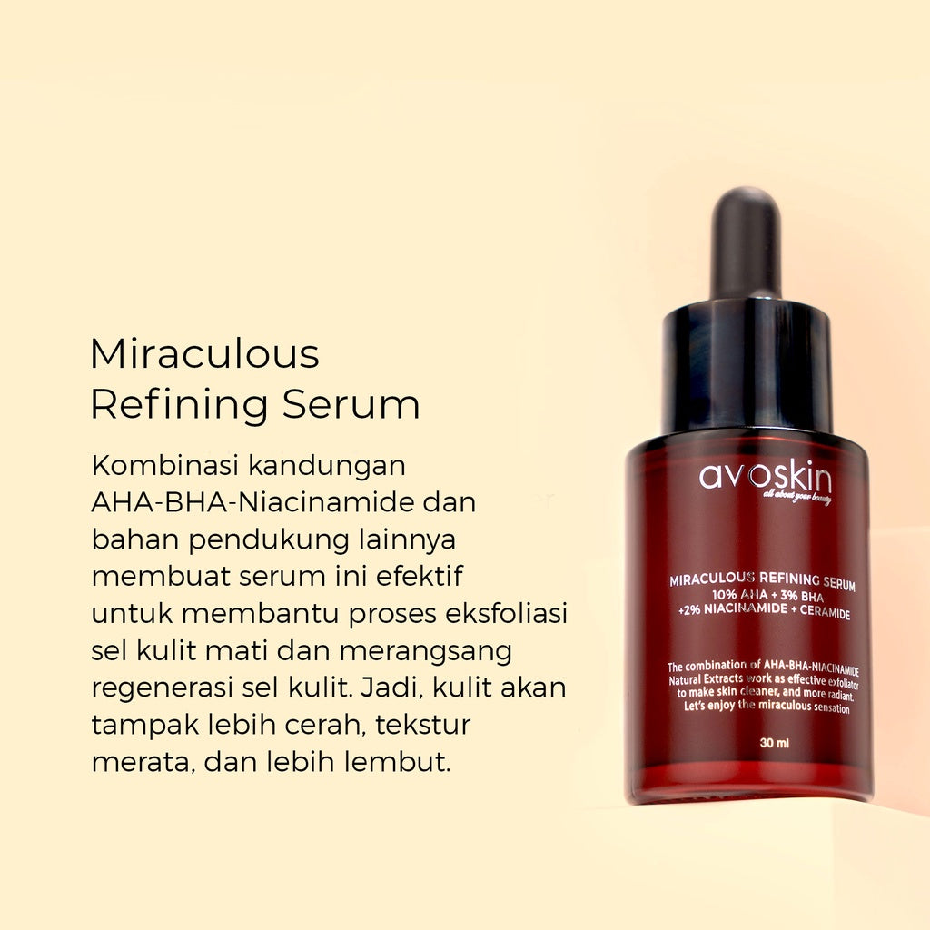 Serum Avoskin Miraculous Refining 30ml-AHA BHA-Waktunya Eksfoliasi Kulit Wajah