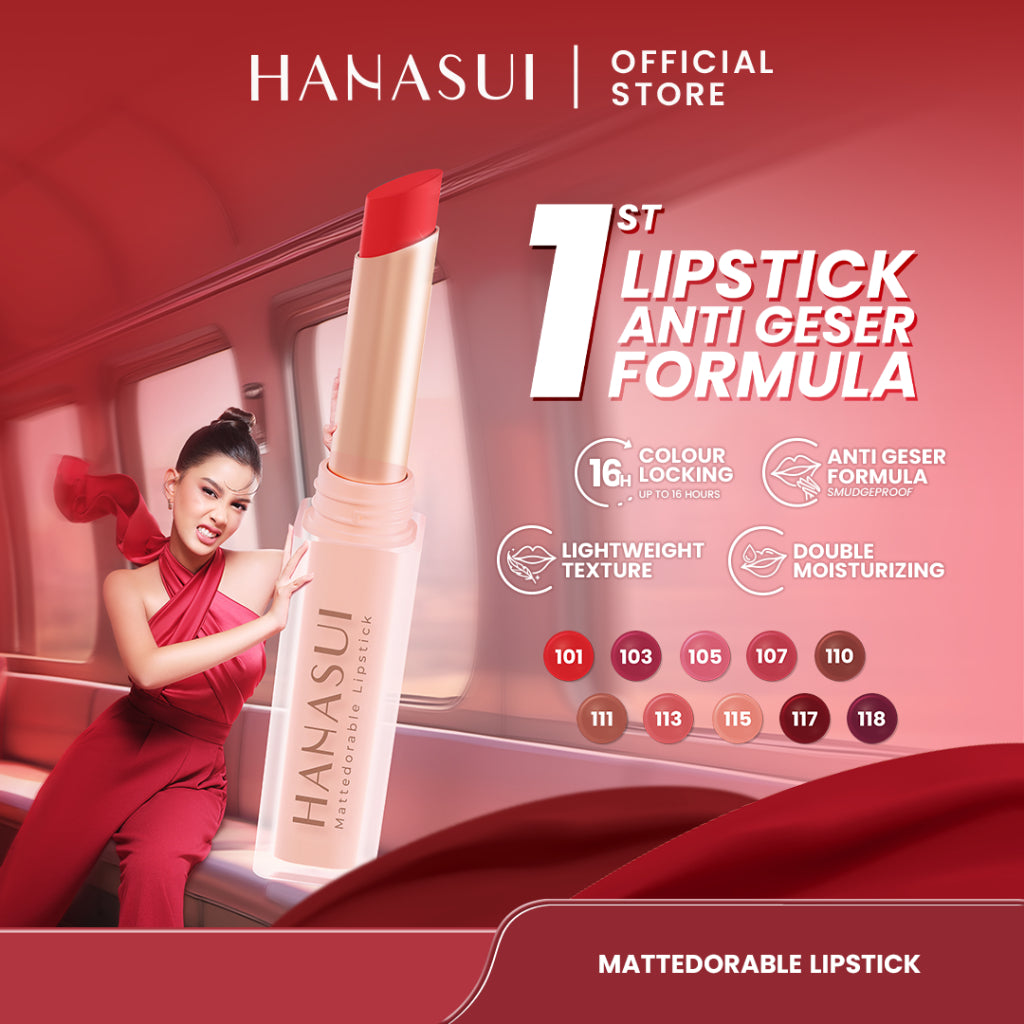 Hanasui Mattedorable Lipstick - Anti Geser Formula  Smudgeproof Transferproof Long Lasting Tahan Lama Melembabkan Hidrasi Optimal