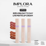[3 PCS] Implora Day to Day Lite Matte Lip Cream