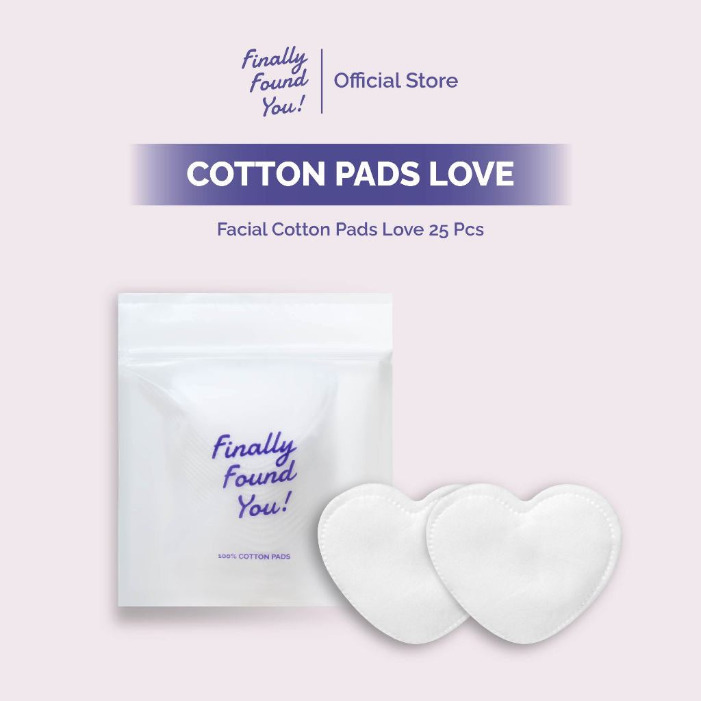 Finally Found You! Facial Cotton Pad Love 25pcs | Kapas Pembersih Makeup