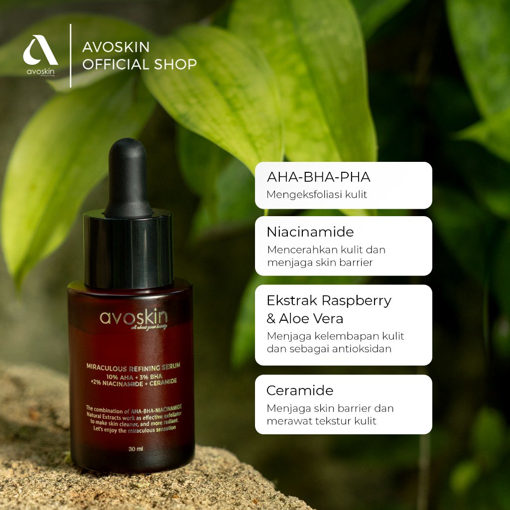 Serum Avoskin Miraculous Refining 30ml-AHA BHA-Waktunya Eksfoliasi Kulit Wajah