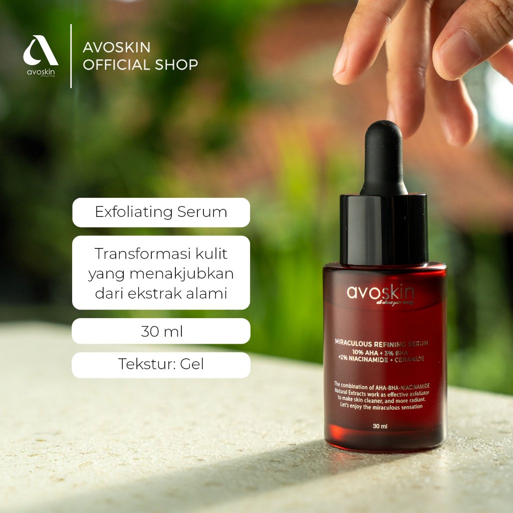 Serum Avoskin Miraculous Refining 30ml-AHA BHA-Waktunya Eksfoliasi Kulit Wajah