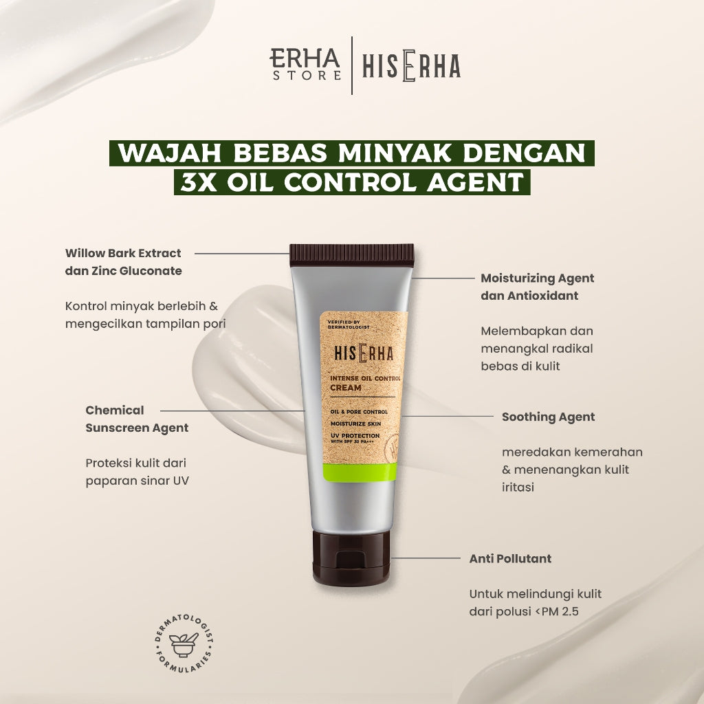 HisErha Intense Oil Control Cream 20g – Suncreen Pelembab Wajah Pria Untuk Kulit Berminyak, Matte Finish, SPF30/PA+++, Terlindung dari Sinar UV, Verified by Dermatologist, Willow Bark Extract, Moisturizing Agent