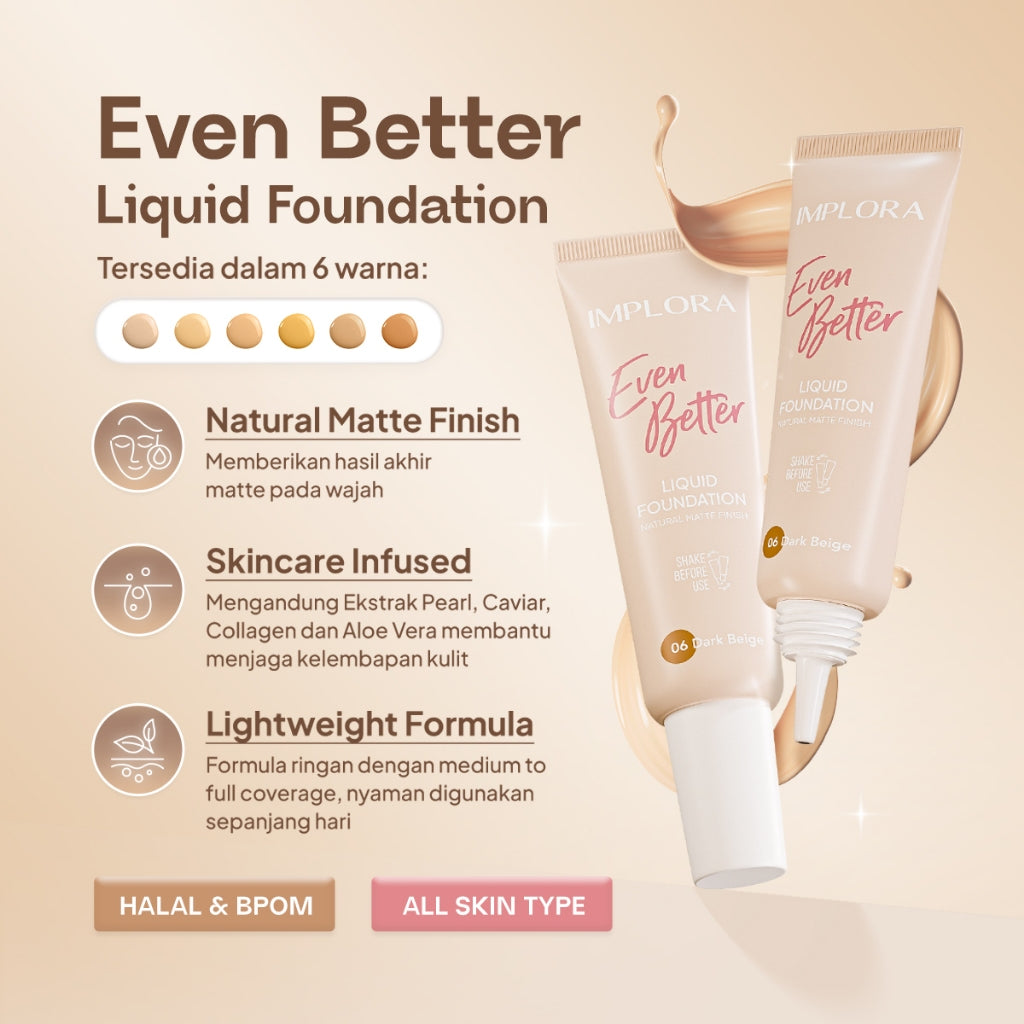 Implora Even Better Liquid Foundation | Natural Cover | Lightening Wajah | Concealer Dark Spot