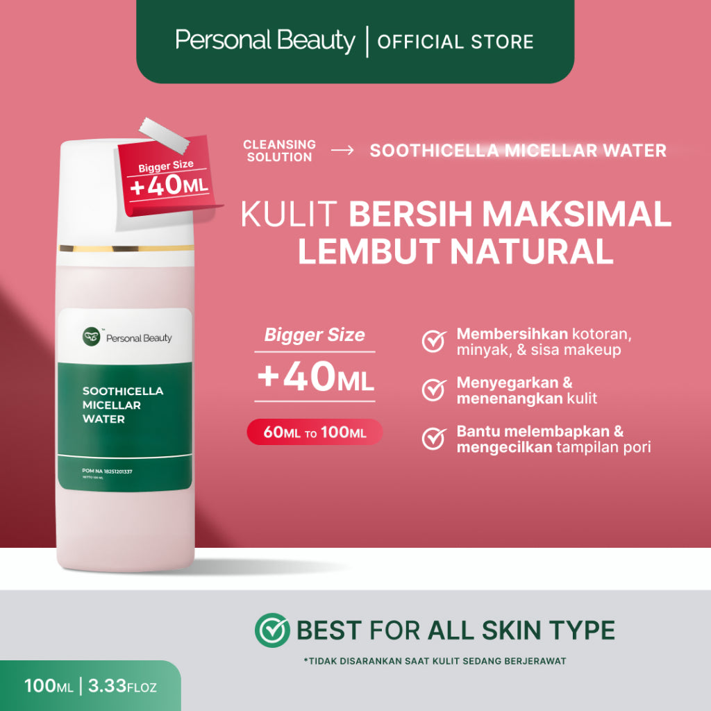 Personal Beauty Soothicella Micellar Water Bantu Bersihkan Kulit dengan Hasil Natural