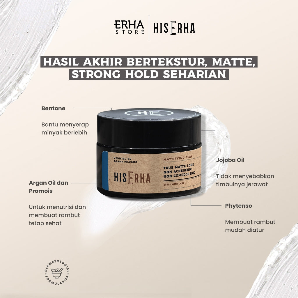 HIS ERHA Mattifying Clay 35g - Hair Styling Pria Untuk Hasil Matte, Bertekstur, Strong Hold, Aman & Tidak Menyebabkan Jerawat & Komedo, Wangi Segar Maskulin, Verified by Dermatologist, Bentone, Jojoba Oil, Argan Oil, Promois, Phytenso