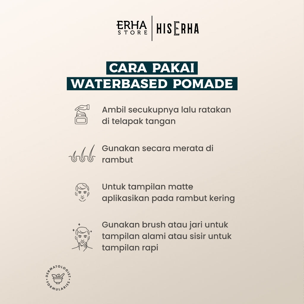 HIS ERHA Waterbased Pomade 120g - Hair Styling Pria Untuk Hasil Sleek, Strong Hold, Mudah Dicuci, Aman & Tidak Menyebabkan Timbulnya Jerawat & Komedo, Wangi Segar Maskulin, Verified by Dermatologist, Glyserin, Vitamin E, Promois, Phytenso