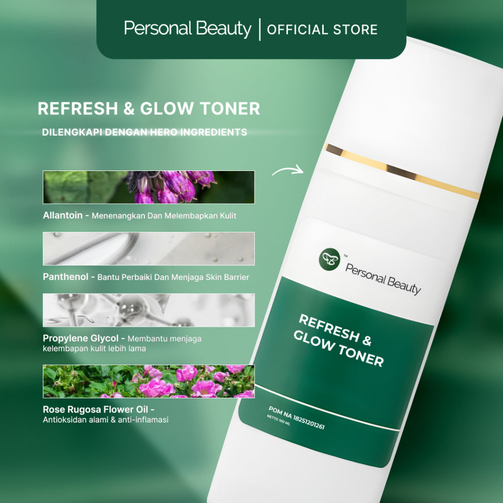Refresh & Glow Toner Menyegarkan Kulit Serta Menjaga Kadar PH Kulit