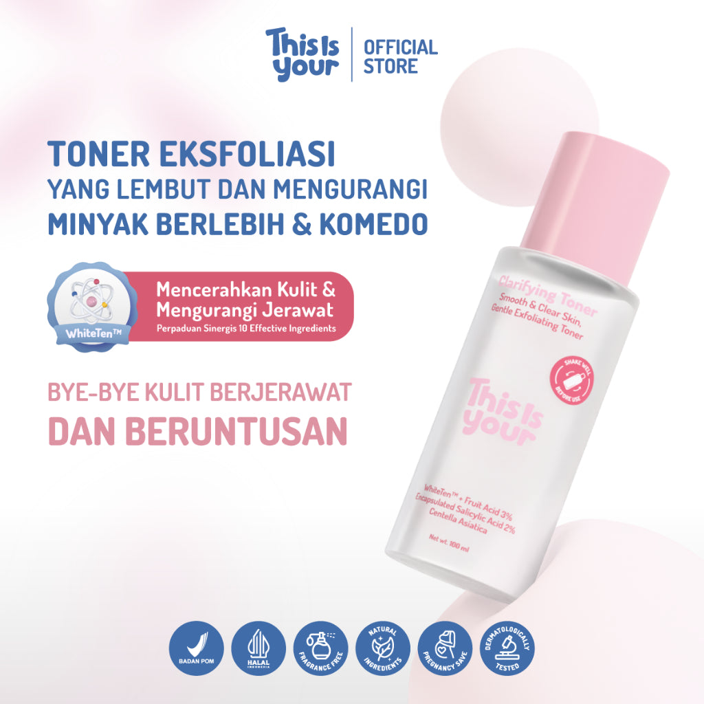 [EXFOLIATING TONER] This is Your Clarifying Toner Skin Gentle Exfoliating Toner 100ml White Ten, AHA 3% BHA 2% Salicylic Acid 2%, Fruit Acid 3% Niacinamide | Mengangkat Sel Kulit Mati, Menyeimbangkan pH Kulit | Untuk Kulit Berminyak, Bruntusan, Jerawat