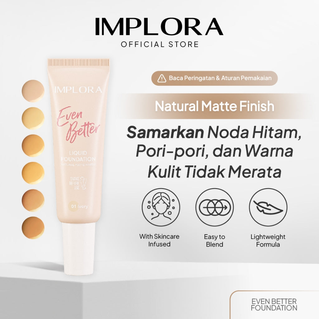 Implora Even Better Liquid Foundation | Natural Cover | Lightening Wajah | Concealer Dark Spot