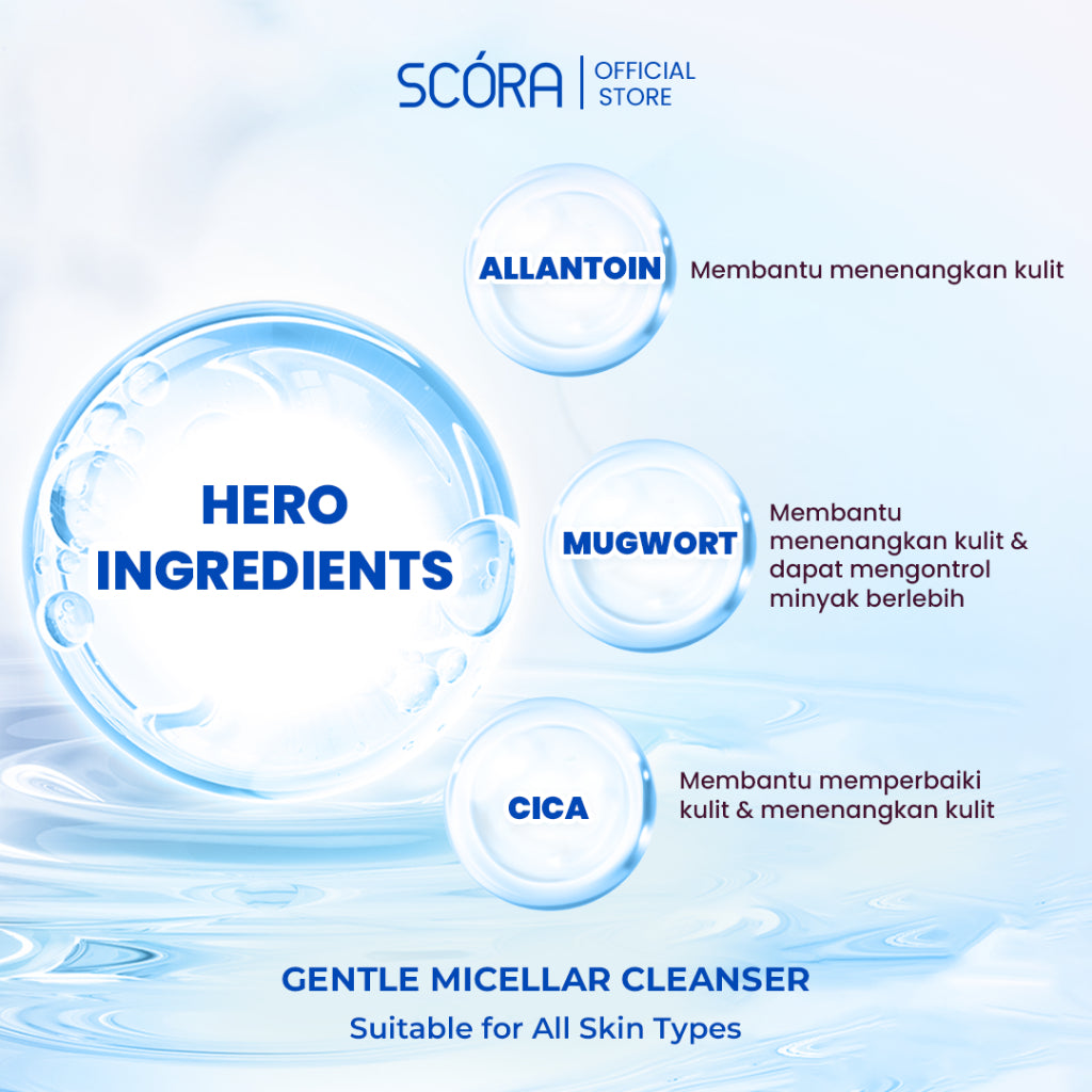 [DOUBLE CLEANSING SETIAP HARI] SCORA Gentle & Soothe Micellar Cleansing Water 100 ml 2 PCS + SCORA Salicylic Acid Gentle Low pH Cleanser 100 ml