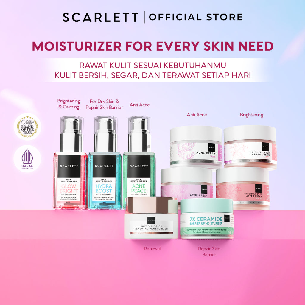 SCARLETT Moisturizer Series – Pelembab Wajah untuk Melembapkan Kulit dan Menjaga Skin Barrier agar Kulit Tetap Sehat dan Glowing