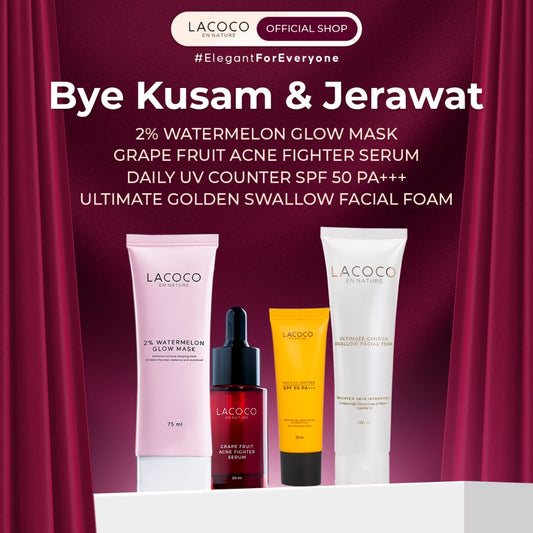 [300k Get 5] Lacoco Bye Kusam & Jerawat [2% Watermelon Glow Mask (75 ml) + Grape Fruit Acne Fighter Serum (20 ml) + Daily UV Counter SPF 50 PA++ (20 ml) + Ultimate Golden Swallow Facial Foam (100 ml)]