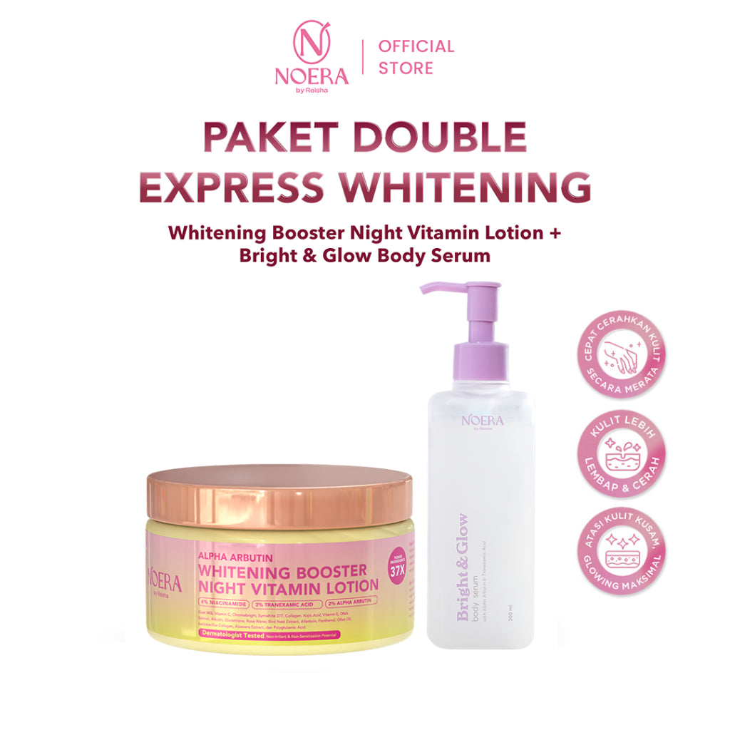 Noera Paket Double Express Whitening | Whitening Booster Night Vitamin Lotion + Bright & Glow Body Serum
