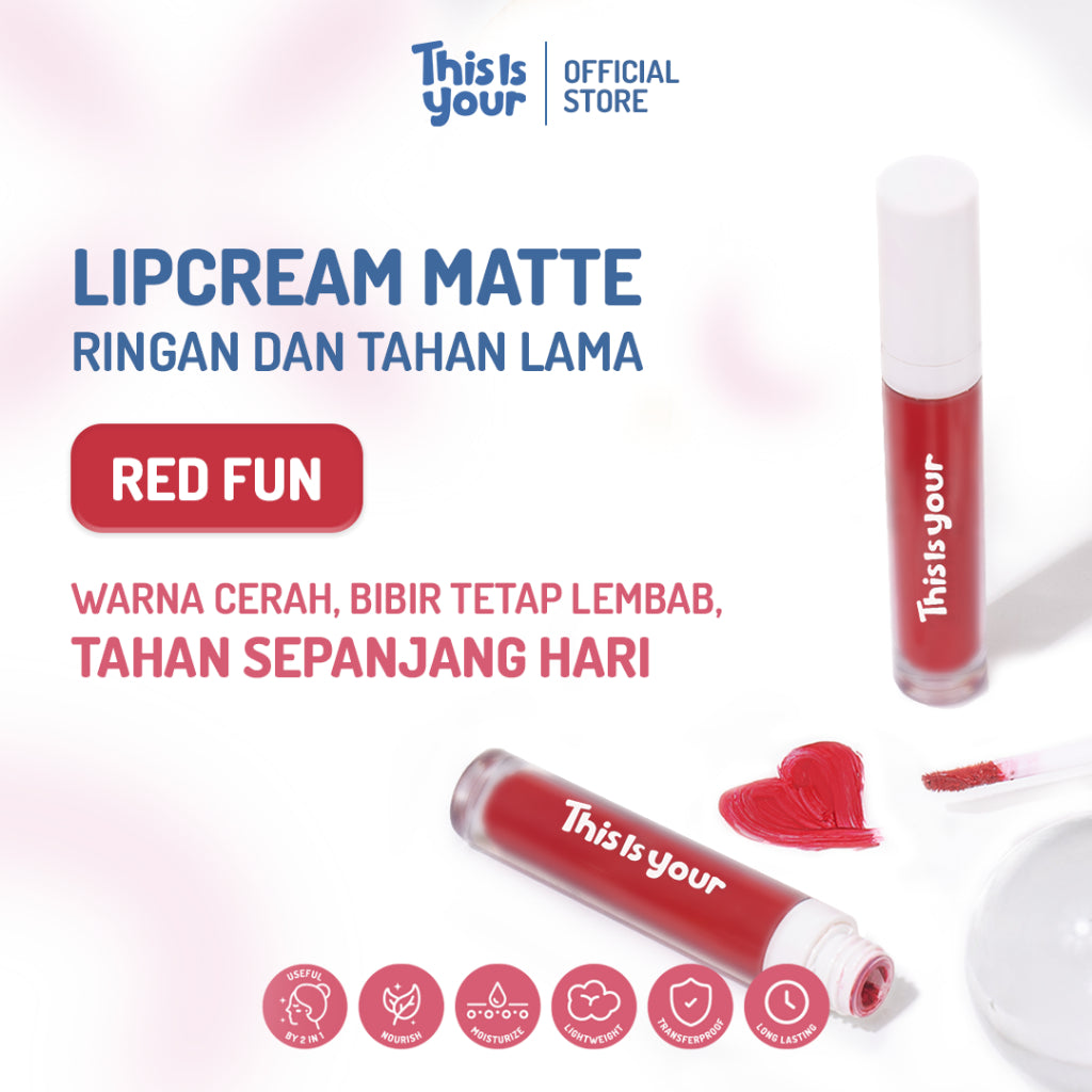 [BEST SELLER] This Is Your - Cheerful Matte Lipcream Red Fun| Lipcream yang membantu Melembabkan Bibir, Transferproof, Long Lasting, Tekstur Creamy, Mengandung vitamin C dan vitamin E, tidak membuat Bibir Kering