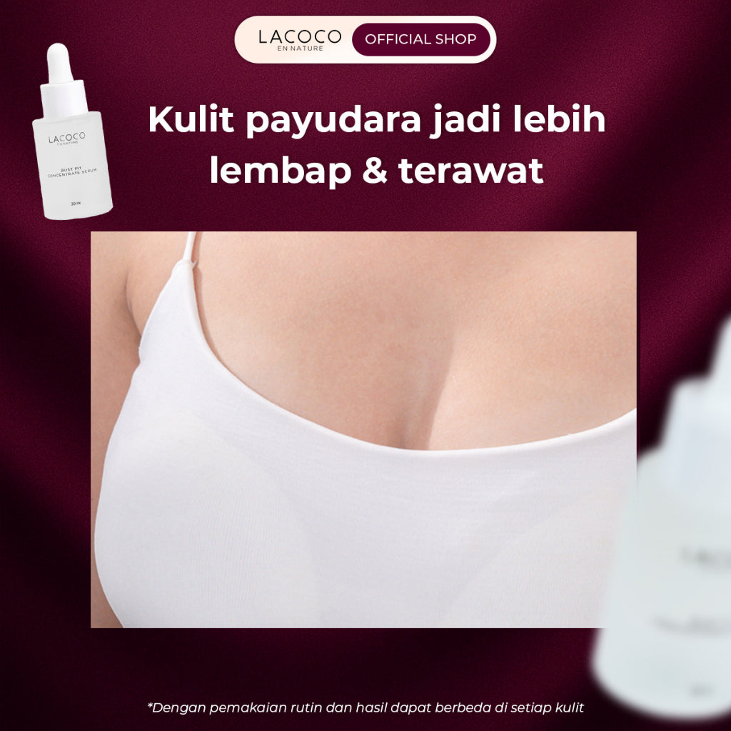 Lacoco Bust Fit Concentrate Serum Perawatan Yang Membantu Kekencangan PD Firming Something Smart Price Konaru Haelo
