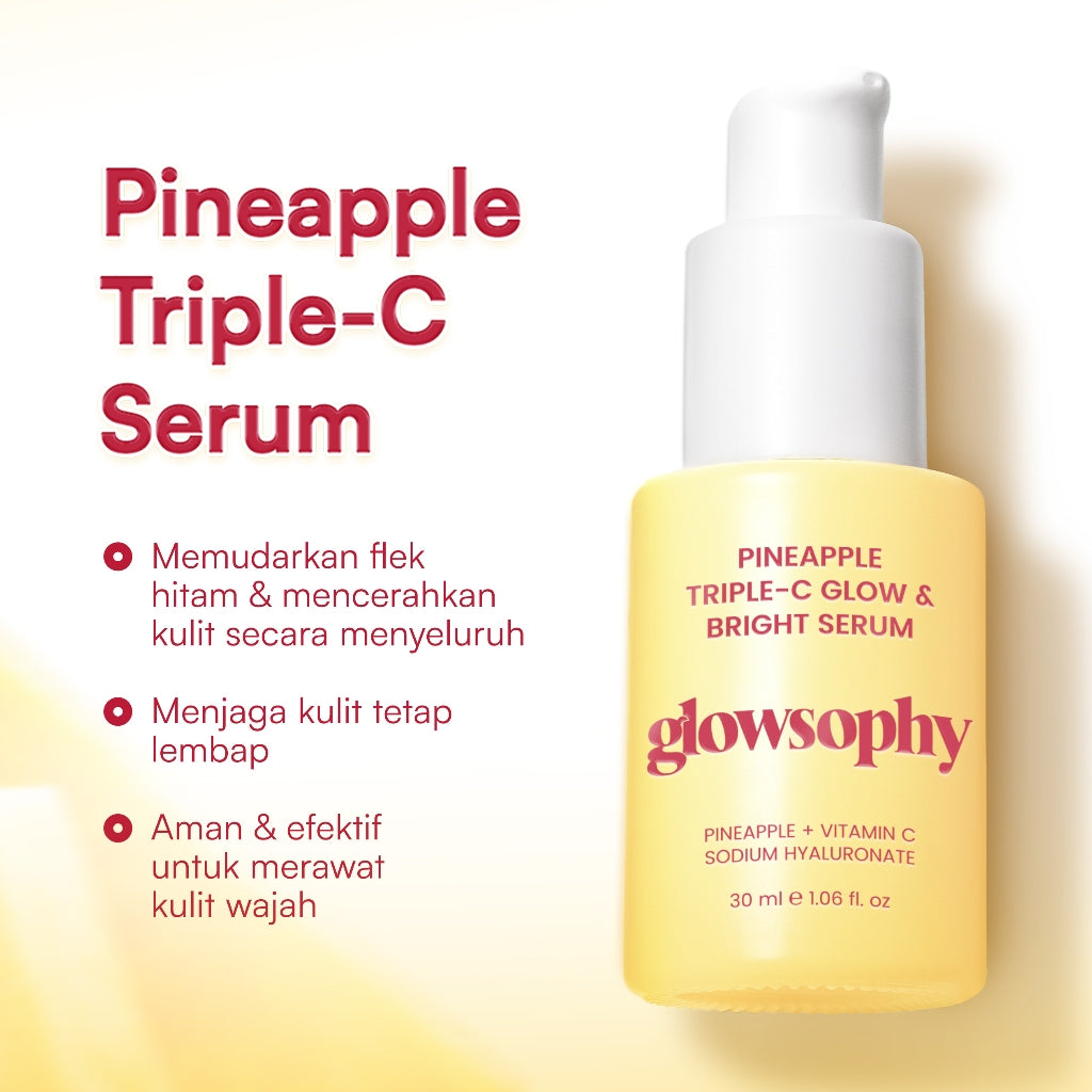 Glowsophy Pineapple Triple-C Glow 30ml Brightening Serum with Hyaluronic Acid Mencerahkan Warna Kulit Wajah Menjaga Kelembapan Wajah Meratakan Warna Kulit Menjaga Skin Barrier Whitening Brightening dengan Niacinamide Vitamin C Serum Eksfoliasi Wajah