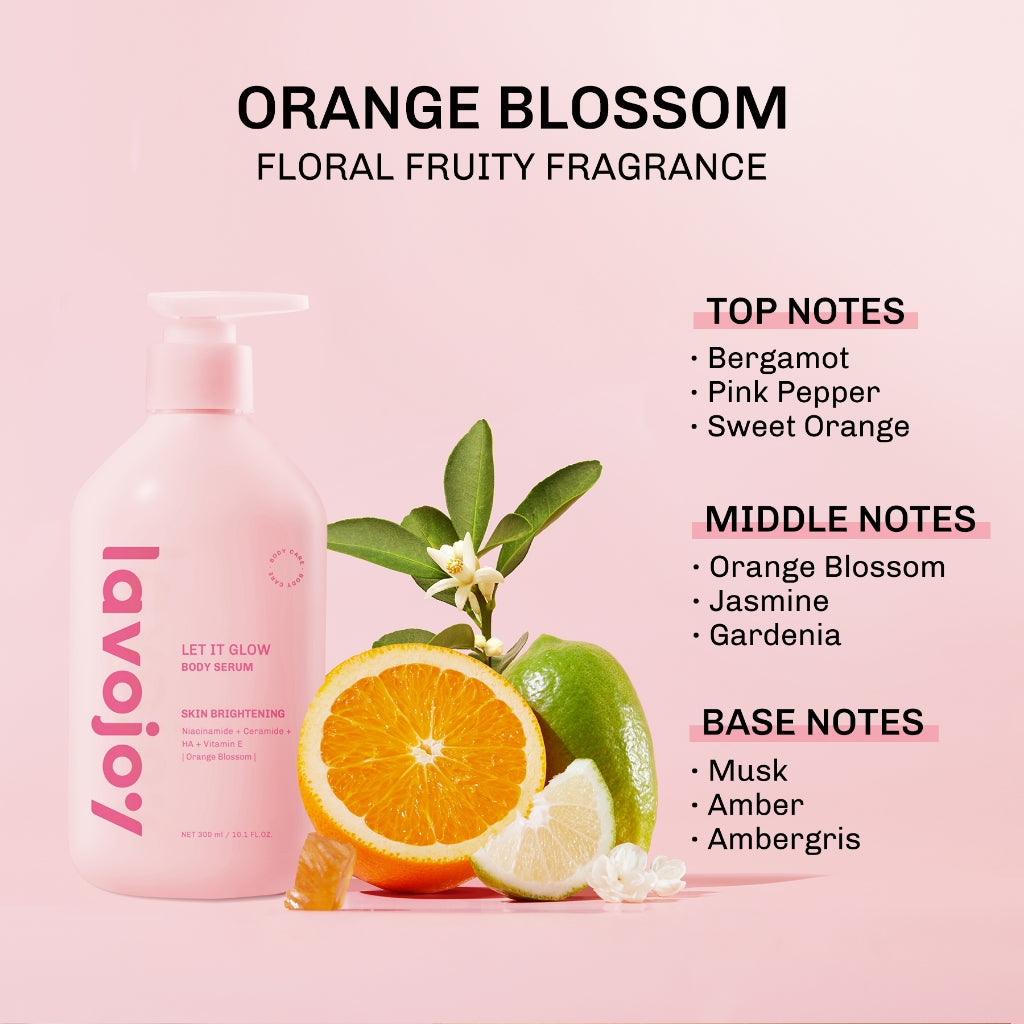 [BIGGER SIZE] Lavojoy Let it Glow Body Serum Orange Blossom 300ml | Body Serum Untuk Mencerahkan Dan Melembabkan Kulit Dengan Niacinamide + Ceramide + Vitamin E