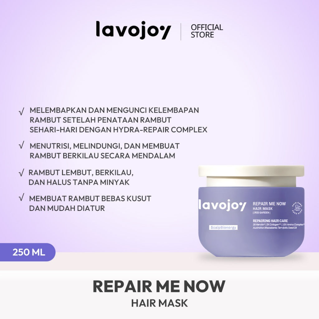 [NEW LAUNCH]  Lavojoy Repair Me Now Hair Mask Iris Garden 250ml | Halus & Berkilau Tanpa Lepek | Multi-Layering Repair With 3×Keratin + 3×Collagen + 15× Amino Complex + Argan + Macadamia Oil + Peptide Hydra-Repair