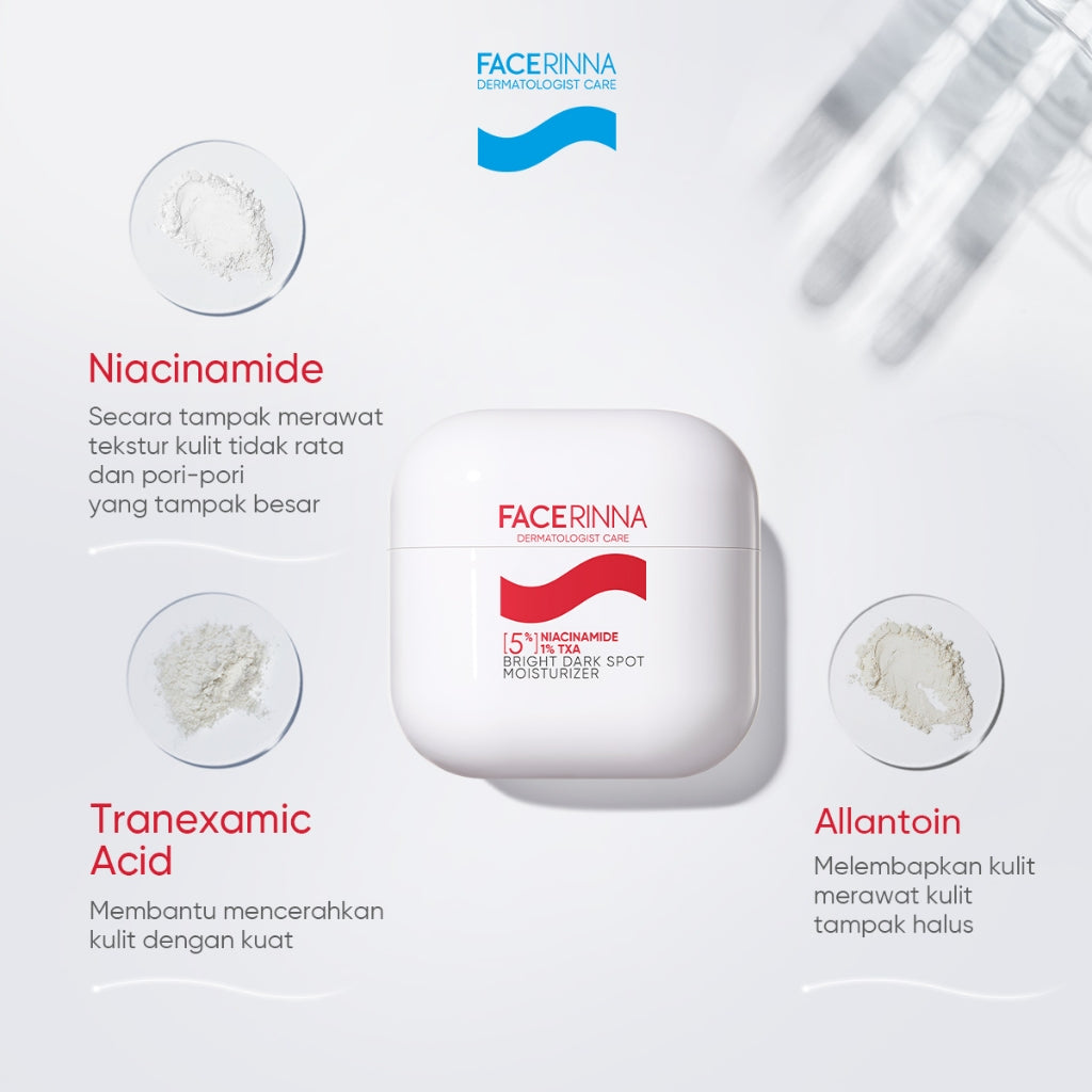 FACERINNA 5% Niacinamide 1% TXA Bright Dark Spot Moisturizer 30g | Brightening Cream Pencerah Wajah Krim Malam Samarkan Flek Hitam & Bekas Jerawat Menghaluskan Tekstur Kulit Skincare BPOM Pencerah Wajah Day Cream Night Cream & Berminyak