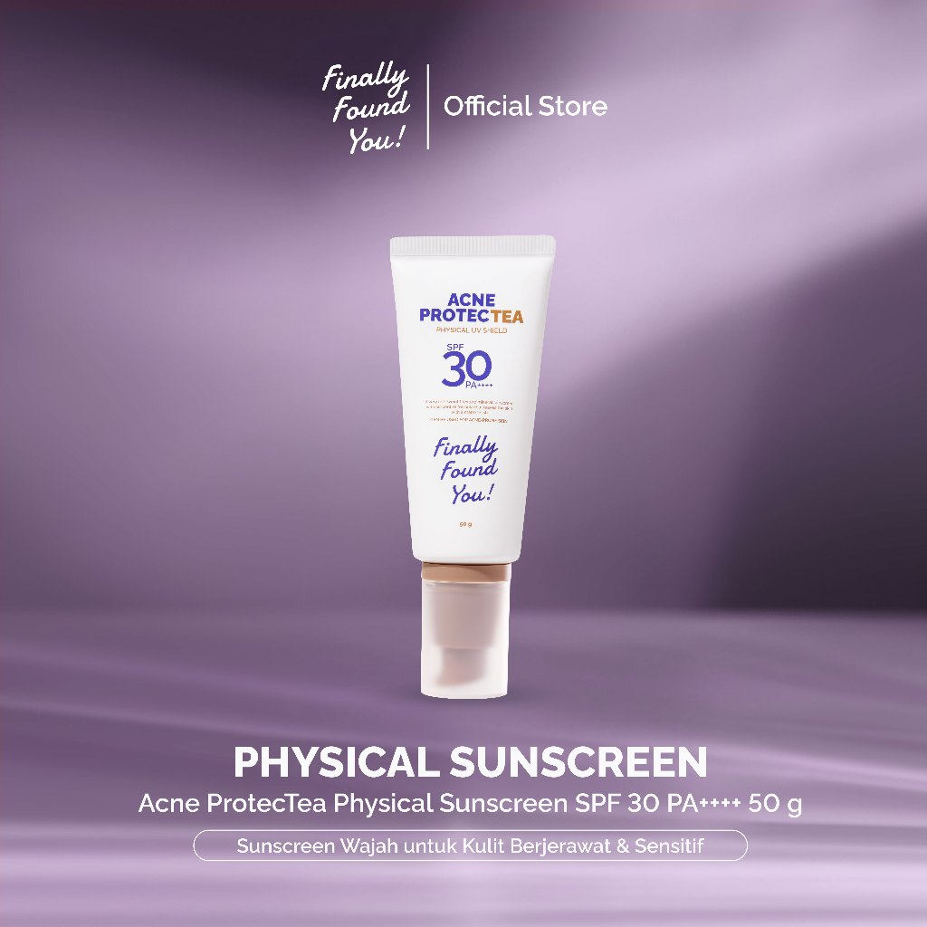 Finally Found You! Acne ProtecTea Physical Sunscreen SPF 30 PA++++ 50g | Sunscreen Wajah untuk Kulit Berjerawat & Sensitif