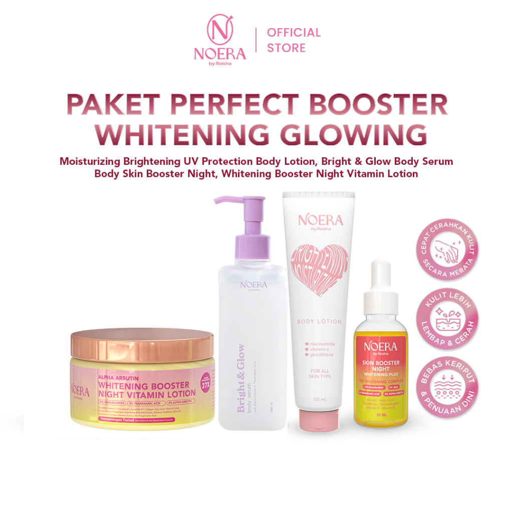 Noera Paket Perfect Booster Whitening Glowing | Whitening Booster Night Vitamin Lotion + Bright & Glow Body Serum + Brightening Moisturizing Body Lotion With UV Filter + Body Skin Booster Night