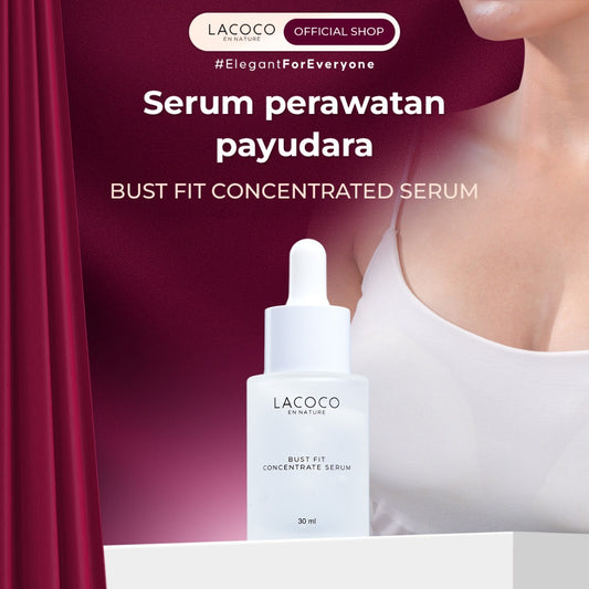 [CREATOR] Lacoco Bust Fit Concentrate Serum Perawatan Yang Membantu Kekencangan PD Firming Something Smart Price Konaru Haelo