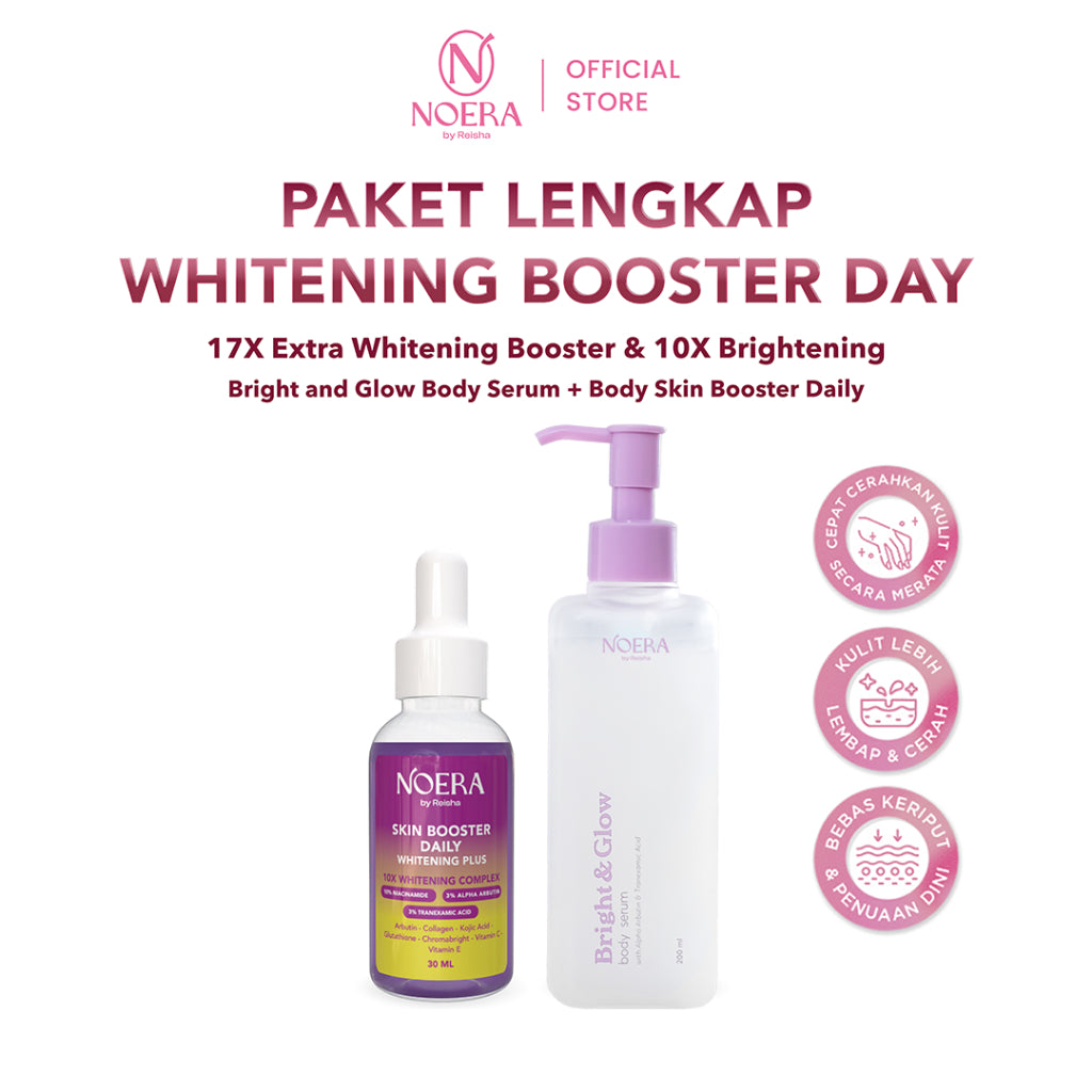 Noera Paket Lengkap Whitening Booster Day | Bright and Glow Body Serum + Body Skin Booster Daily