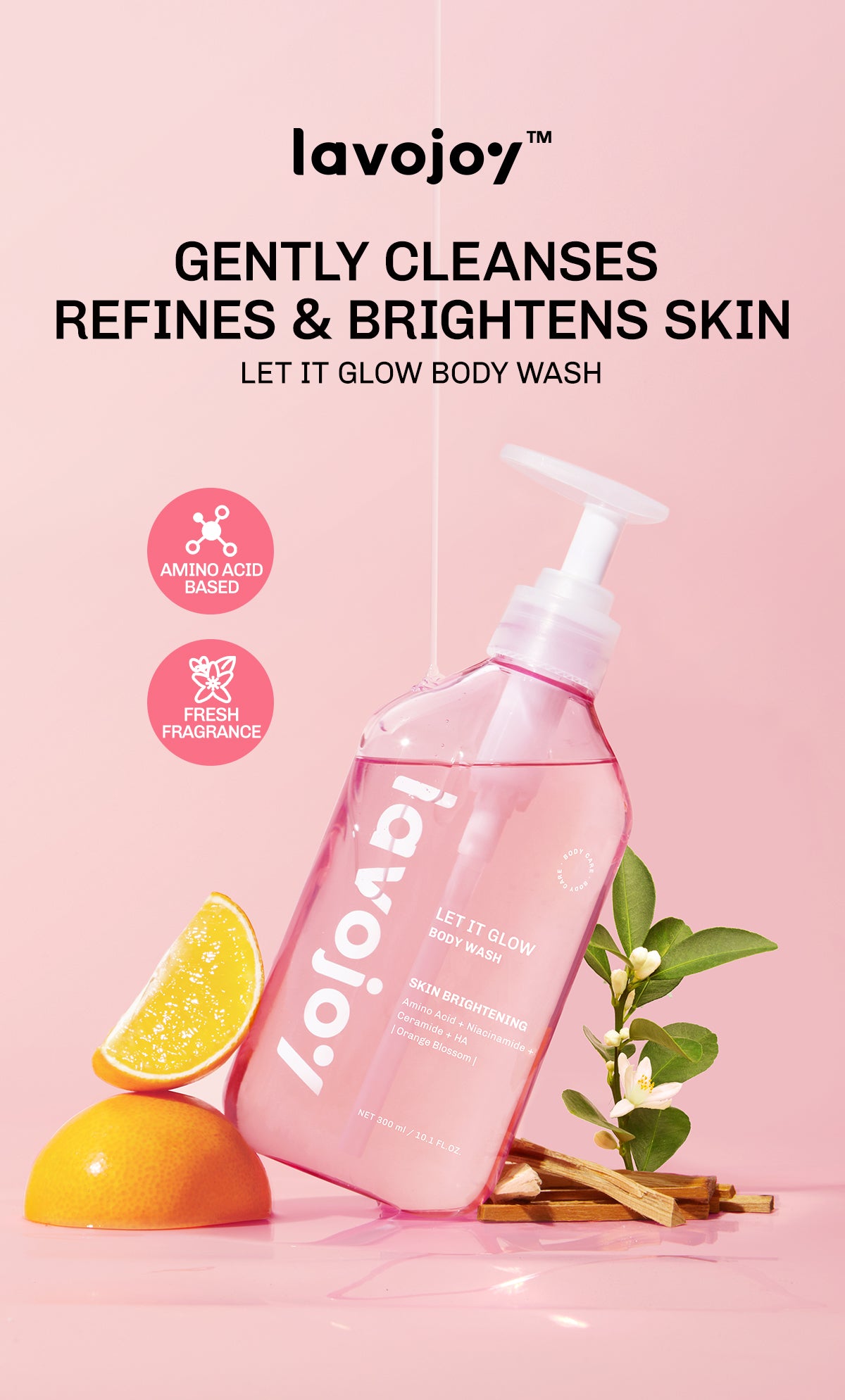 Lavojoy Let It Glow Body Wash Skin Brightening Upgraded Version | Sabun Mandi Cair Untuk Mencerahkan Dan Melembabkan Kulit | Fresh Body Shower