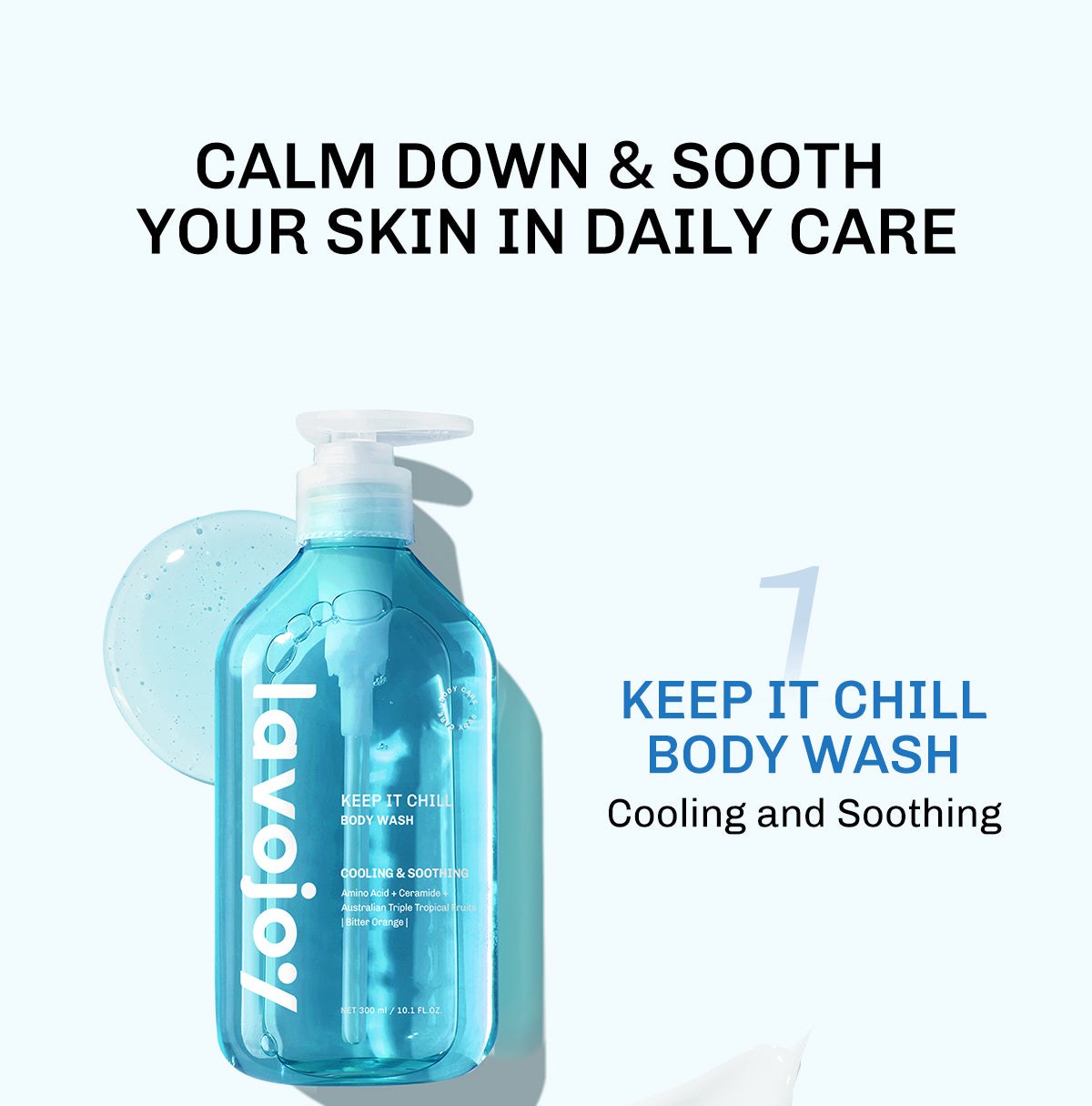 Lavojoy Keep It Chill Body Wash 300ml | Calm Down And Hydrate Skin | Sabun Mandi Cair | Sensasi Dingin | Menenangkan Kulit | Memperkuat Skin Barrier | Ceramide + Centella Asiatica + Mint Extracts