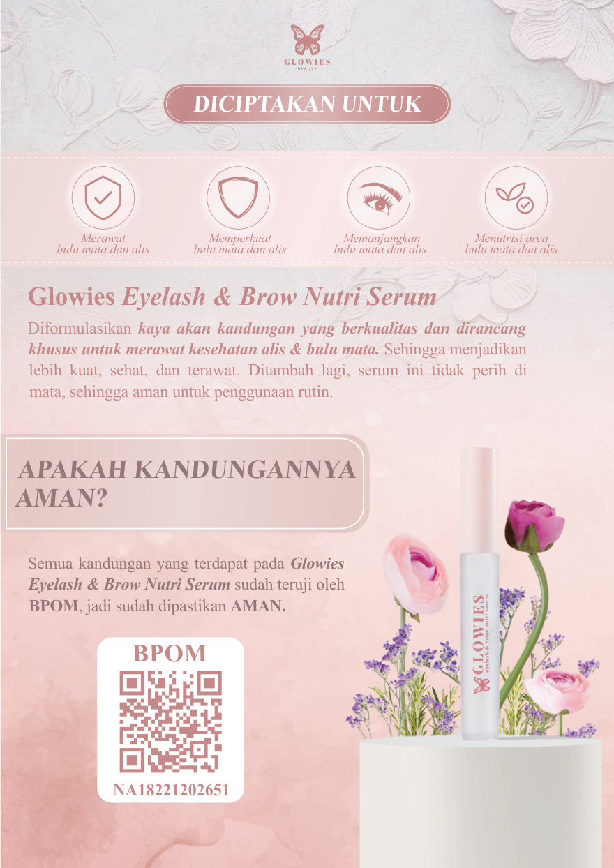 Glowies Serum Bulu Mata Serum Bulu Mata dan Alis Eyelash & Brow Nutri Serum Pemanjang Alis dan Bulu Mata 4 ml Water Based aman Mata Sensitif tidak Perih