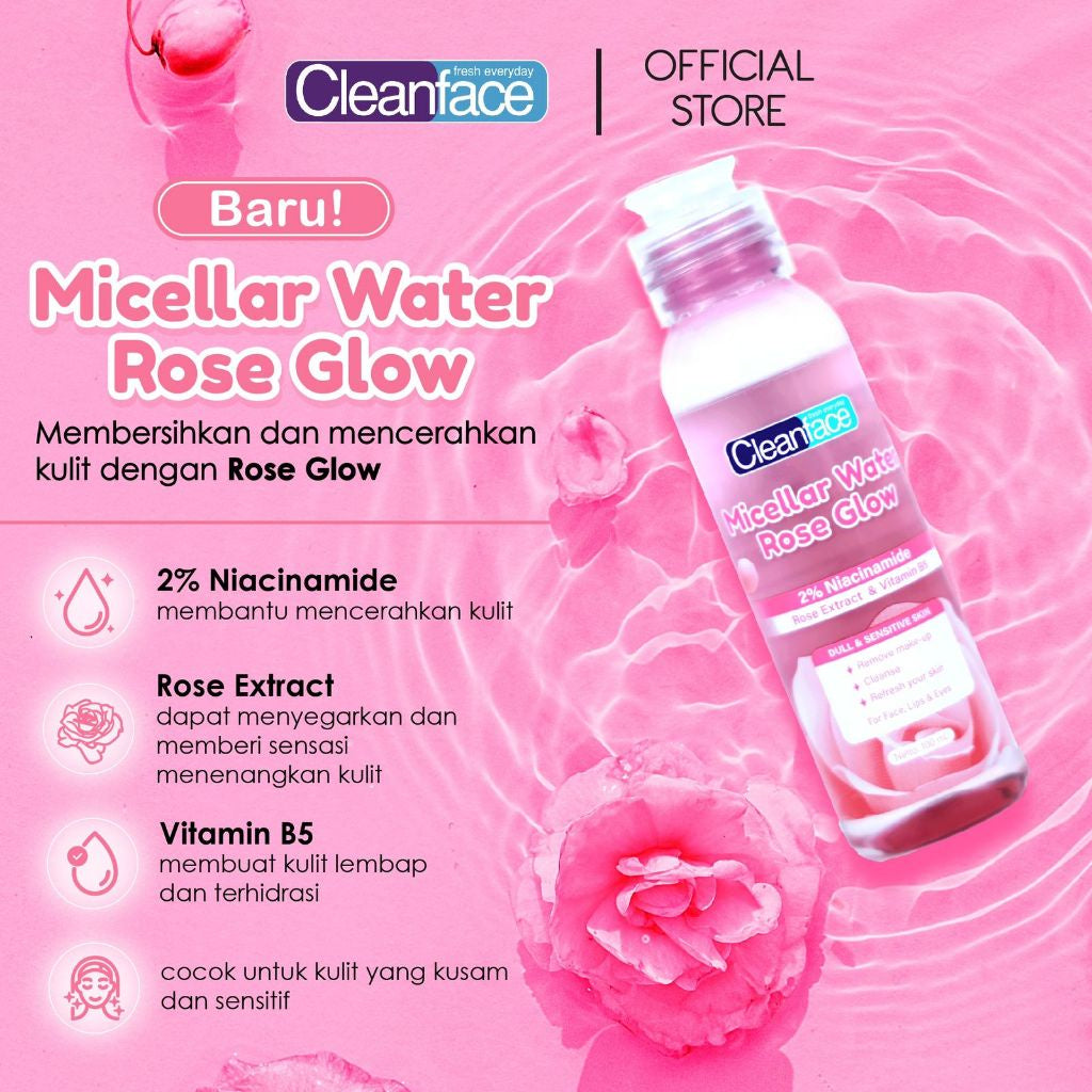 Cleanface Micellar Water Rose Glow 250 ml / Pembersih Wajah / Pembersih Makeup Waterproof