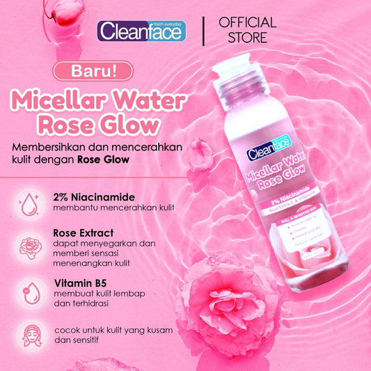 Cleanface Micellar Water Rose Glow 250 ml / Pembersih Wajah / Pembersih Makeup Waterproof