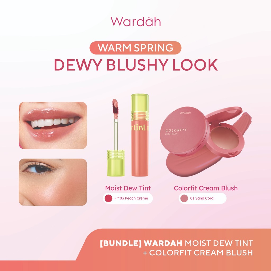 [BUNDLE] WARDAH Warm Spring: Dewy Blushy Look! Moist Dew Tint +  Colorfit Cream Blush - Liptint with Oatmilk dan Pentavitin  - Bibir Lembab Glossy - High Coverage dan Tahan Seharian Hingga 24 Jam - Formula Ringan & Creamy- Makeup