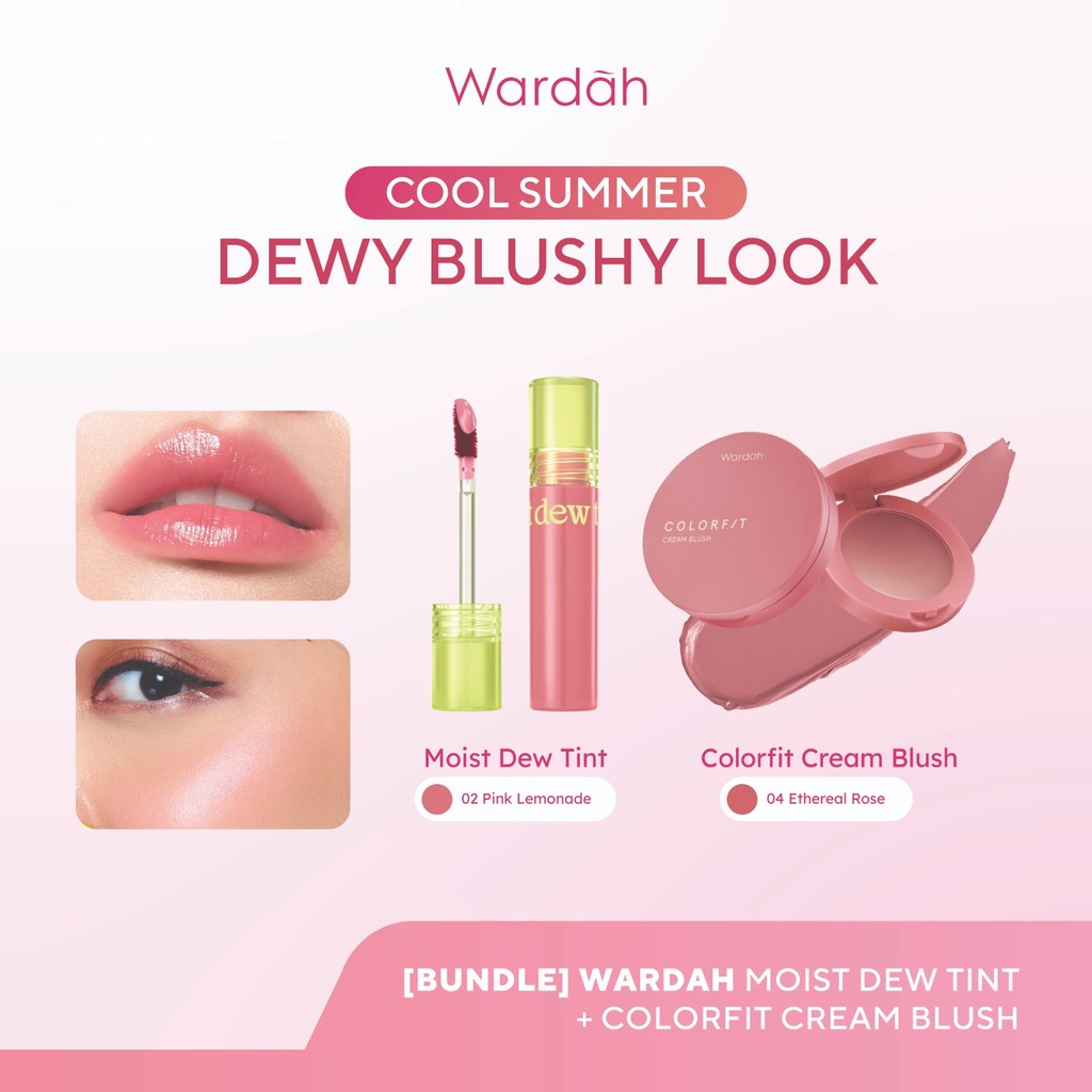 [BUNDLE] WARDAH Cool Summer: Dewy Blushy Look! Moist Dew Tint +  Colorfit Cream Blush - Liptint with Oatmilk dan Pentavitin  - Bibir Lembab Glossy - High Coverage dan Tahan Seharian Hingga 24 Jam - Formula Ringan & Creamy- Makeup