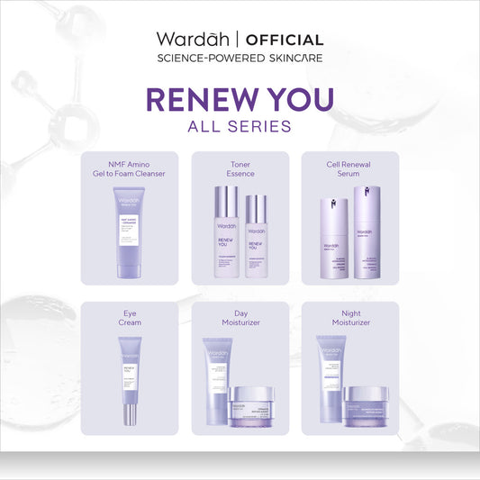 WARDAH Renew You Series Lengkap - Foam Cleanser, Toner Essence, Renewal Serum, Eye Cream, Day Moisturizer, Night Moisturizer - Skincare