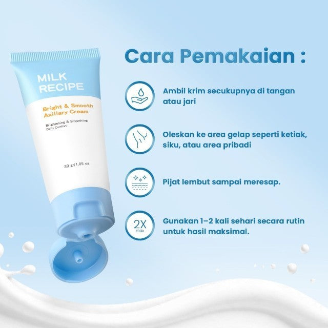 Milk Recipe Bright & Smooth Axillary Cream - Krim Pencerah Ketiak Selangkangan Bokong Dan Lipatan Hitam Dengan Niacinamide AHA