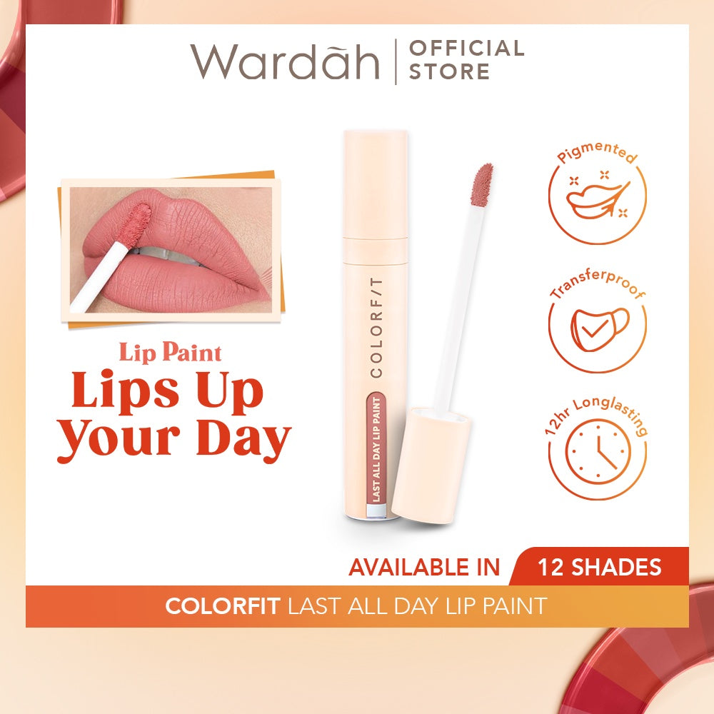 [LIP MATTE TAHAN LAMA] WARDAH Colorfit Last All Day Lip Paint 4 gr (Shade 1-12) Tahan Lama Hingga 12 Jam - Transferproof dengan One Swipe Coverage - Warna Intense - Lipstik Tahan Air dan Minyak - Liptint Anak Sekolah - Liptint - Makeup